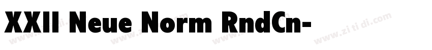 XXII Neue Norm RndCn字体转换 XXII Neue Norm RndCn字体转换